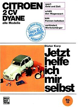 Kartonierter Einband Citroën 2 CV Dyane, alle Modelle bis Sept. 1990 von Dieter Korp