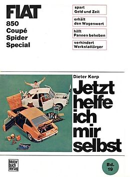 Kartonierter Einband Fiat 850 Coupè / Spider / Special von Dieter Korp