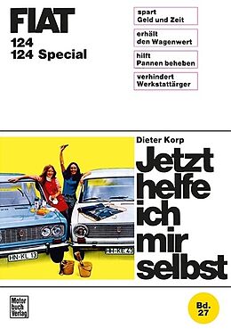 Kartonierter Einband Fiat 124 / 124 Special von Dieter Korp