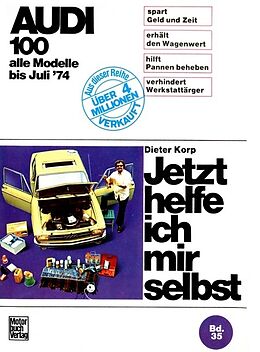 Kartonierter Einband Audi 100 LS / GL / Coupé bis 7/1974 von Dieter Korp