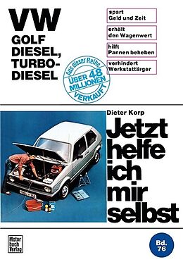 Kartonierter Einband VW Golf Diesel, Turbo-Diesel von Dieter Korp