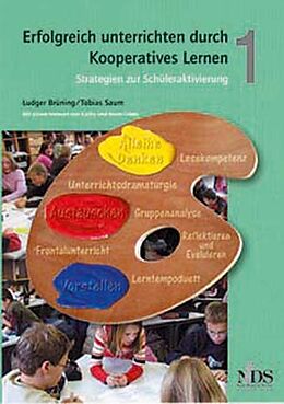 Kartonierter Einband Erfolgreich unterrichten durch Kooperatives Lernen, Band 1 von Ludger Brüning, Tobias Saum