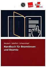 Kartonierter Einband Handbuch für Beamte NRW von Mario Sandfort, Roland Neubert, Edith Schwarzkopf