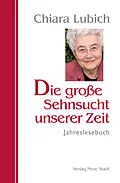E-Book (epub) Die große Sehnsucht unserer Zeit von Chiara Lubich