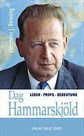 E-Book (epub) Dag Hammarskjöld von Hermann J. Benning