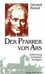 Fester Einband Der Pfarrer von Ars von Gérard Rossé