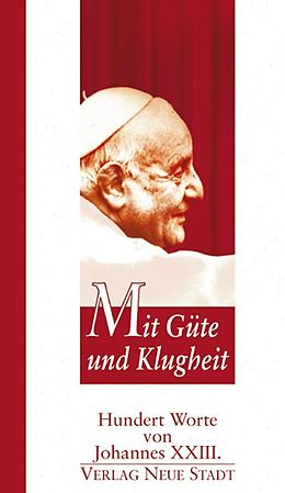 Fester Einband Mit Güte und Klugheit von Johannes XXIII.