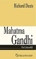 E-Book (epub) Mahatma Gandhi von Richard Deats