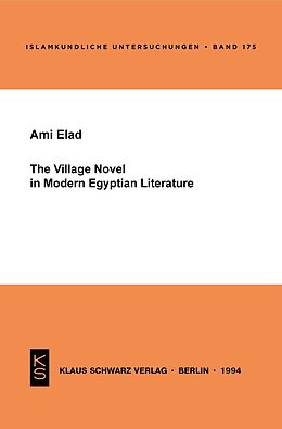 Couverture cartonnée The Village Novel in Modern Egyptian Literature de Ami Elad