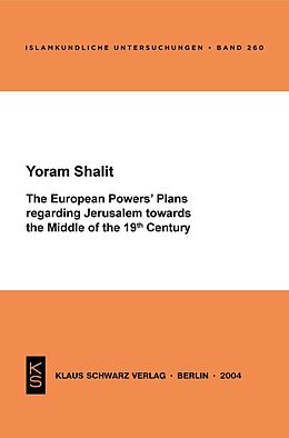 Couverture cartonnée The European Powers' Plans regarding Jerusalem towards the Middle of the 19th Century de Yoram Shalit