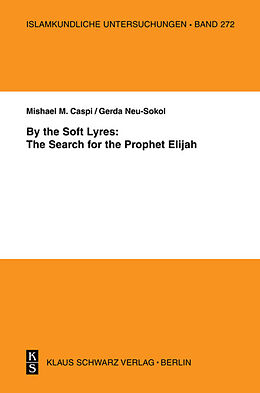 Couverture cartonnée By the Soft Lyres: The Search for the Prophet Elijah de Mishael M. Caspi, Gerda Neu-Sokol