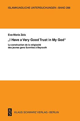 Couverture cartonnée "I have a Very Good Trust in My God" de Eva-Maria Zeis