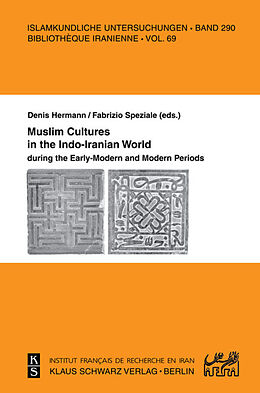Couverture cartonnée Muslim Cultures in the Indo-Iranian World during the Early-Modern and Modern Periods de 