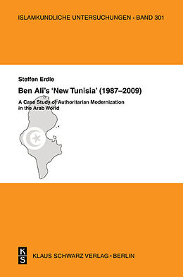 Couverture cartonnée Ben Ali's 'New Tunisia' (1987-2009) de Steffen Erdle