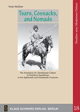 Kartonierter Einband Tsars, Cossacks, and Nomads von Yuriy Malikov