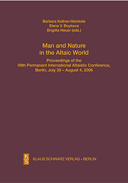 Livre Relié Man and Nature in the Altaic World. de Barbara Kellner-Heinkele, Elena V. Boykova, Brigitte Heuer