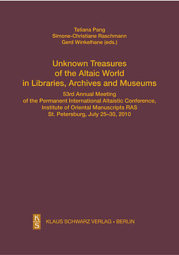 Livre Relié Unknown Treasures of the Altaic World in Libraries, Archives and Museums de 