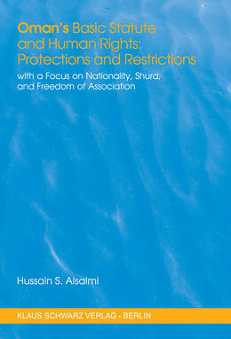 Livre Relié Oman's Basic Statute and Human Rights: Protections and Restrictions de Hussain S. Alsalmi