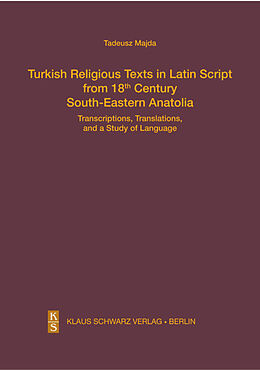 Livre Relié Turkish Religious Texts in Latin Script from 18th Century South-Eastern Anatolia de Tadeusz Majda