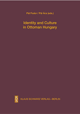 Livre Relié Identity and Culture in Ottoman Hungary de 