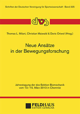 Fester Einband Neue Ansätze in der Bewegungsforschung von Christian Maiwald, Doris Oriwol