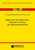 E-Book (epub) Dabei sein ist (nicht) alles. Inklusion im Fokus der Sportwissenschaft von Gudrun Doll-Tepper, Olaf Hoos, Heiko Meier