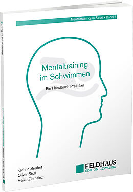 Kartonierter Einband Mentaltraining im Schwimmen von Kathrin Seufert, Oliver Stoll, Heiko Ziemainz