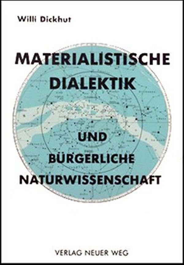 Materialistische Dialektik und bürgerliche Naturwissenschaft