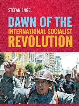 E-Book (epub) Dawn of the International Socialist Revolution von Stefan Engel