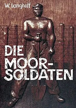 E-Book (epub) Die Moorsoldaten von Wolfgang Langhoff