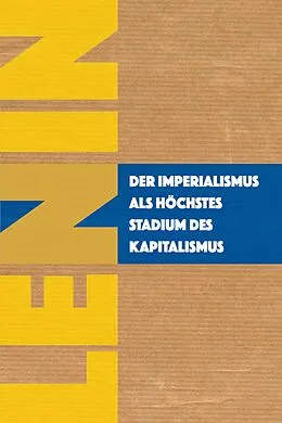 E-Book (pdf) Der Imperialismus als höchstes Stadium des Kapitalismus von Wladimir Iljitsch Lenin