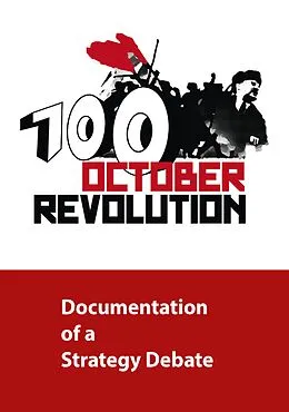 E-Book (pdf) 100 Years October Revolution - Documentation of a Strategy Debate von 