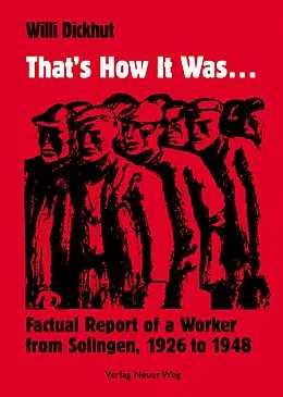 E-Book (pdf) That's How It Was von Willi Dickhut