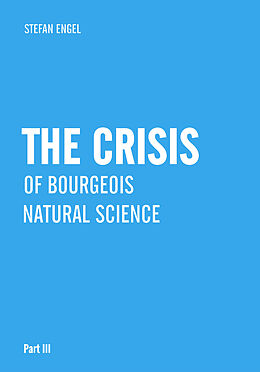 Couverture cartonnée The Crisis of Bourgeois Natural Science de Stefan Engel