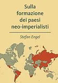 E-Book (pdf) Sulla formazione dei paesi neo-imperialisti von Stefan Engel
