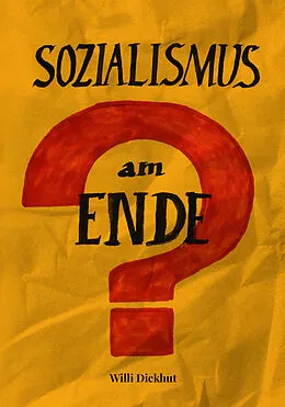 E-Book (pdf) Sozialismus am Ende? von Willi Dickhut