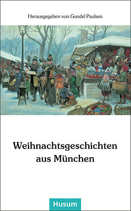 Kartonierter Einband Weihnachtsgeschichten aus München von 