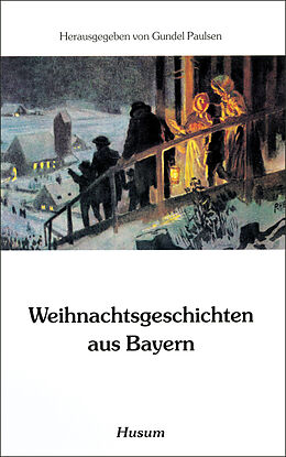 Kartonierter Einband Weihnachtsgeschichten aus Bayern von 