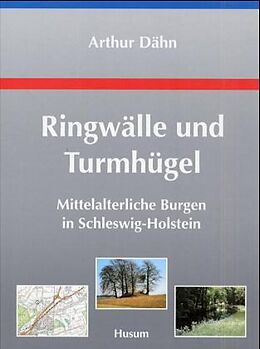 Fester Einband Ringwälle und Turmhügel von Arthur Dähn, Susan Möller-Wiering