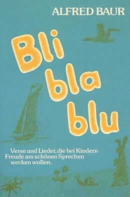 Kartonierter Einband Bli bla blu von Alfred Baur
