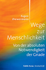 E-Book (epub) Wege zur Menschlichkeit von Eugen Drewermann