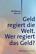 E-Book (epub) Geld regiert die Welt. von Wolfgang Kessler