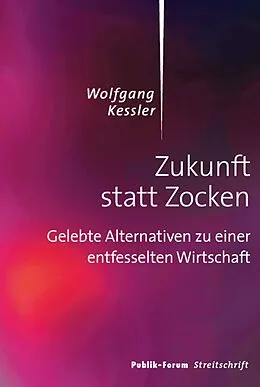E-Book (epub) Zukunft statt Zocken von Wolfgang Kessler