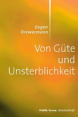 E-Book (epub) Von Güte und Unsterblichkeit von Eugen Drewermann