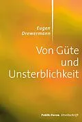 E-Book (epub) Von Güte und Unsterblichkeit von Eugen Drewermann