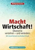 E-Book (epub) Macht Wirtschaft! von Wolfgang Kessler