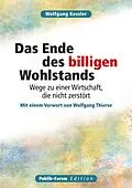 E-Book (epub) Das Ende des billigen Wohlstands von Wolfgang Kessler