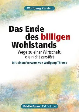 E-Book (epub) Das Ende des billigen Wohlstands von Wolfgang Kessler