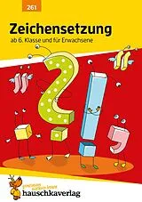 Geheftet Zeichensetzung ab 6. Klasse und für Erwachsene von Gerhard Widmann