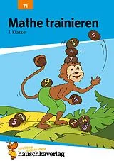 Geheftet Übungsheft 1. Klasse - Mathe trainieren von Helena Heiß